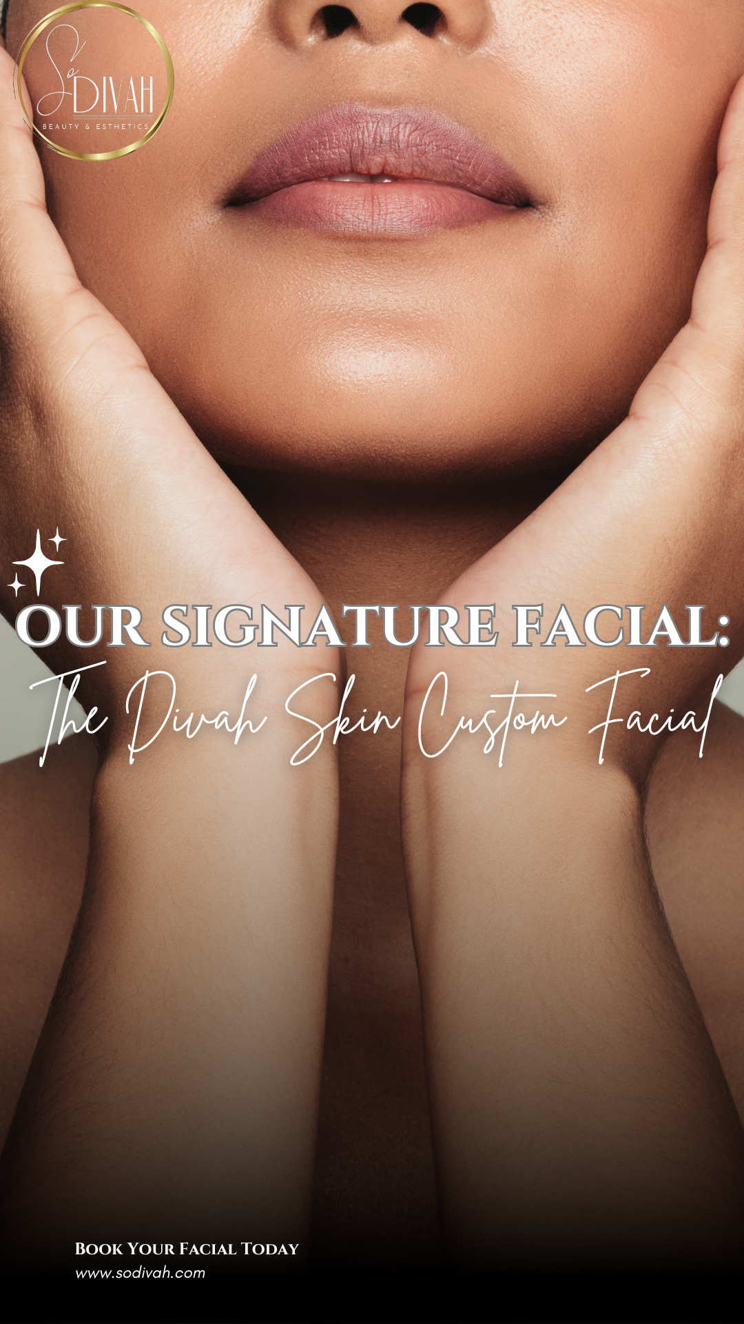 DIVAH SKIN CUSTOM FACIAL (DEPOSIT ONLY)
